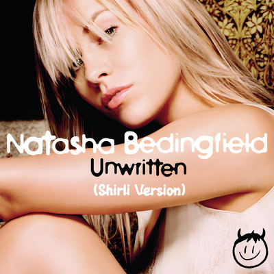 Unwritten (Feel The Rain)/Shirli／Natasha Bedingfield