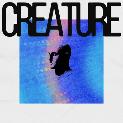 Creature/Gusted／Justin Jay