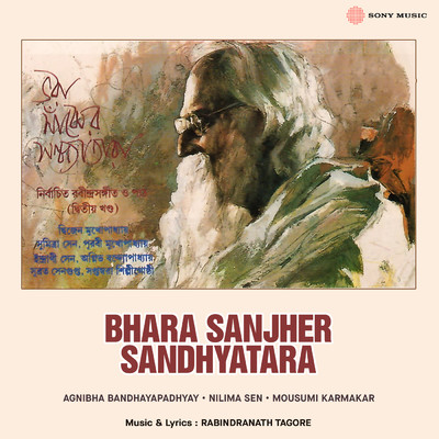 Bhara Sanjher Sandhyatara/Agnibha Bandhayapadhyay／Nilima Sen／Mousumi Karmakar