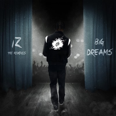 Big Dreams (Gola Gianni Remix) (Explicit)/IZ