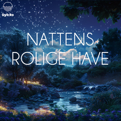 アルバム/Nattens rolige have (Sove hypnose)/Dyb Ro