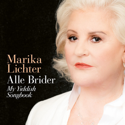 アルバム/Alle Brider - My Yiddish Songbook/Marika Lichter