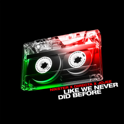 Like We Never Did Before (Extended Version)/NIKSTER／DIRECTA／Jojee