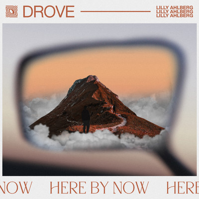 Here By Now feat.Lilly Ahlberg/Drove