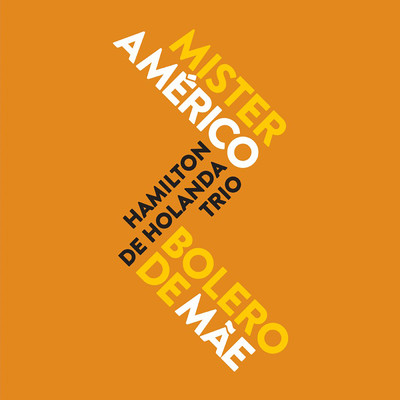 シングル/Bolero de Mae feat.Thiago Rabello,Salomao Soares/Hamilton de Holanda