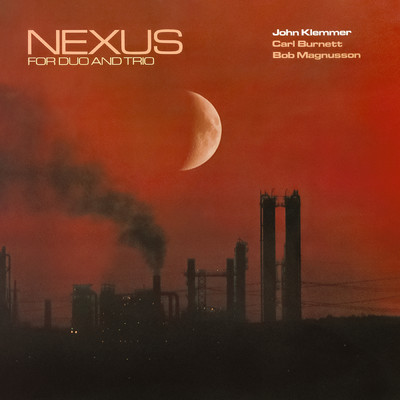 アルバム/Nexus/John Klemmer／Carl Burnett／Bob Magnusson