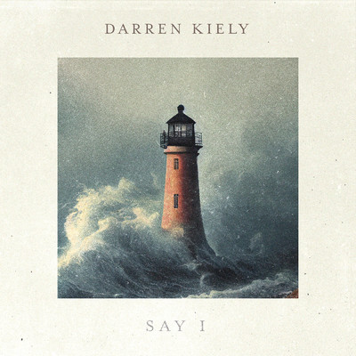 シングル/Say I/Darren Kiely