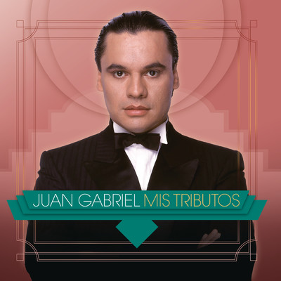 アルバム/Mis Tributos/Juan Gabriel