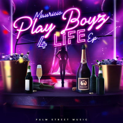 アルバム/Play Boyz 4 Life/Mauricio Flores／Palm Street Music