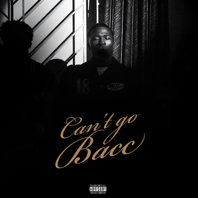 Can't Go Bacc (Explicit)/Nino Paid