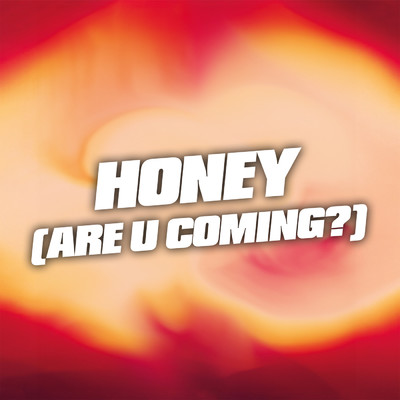 HONEY (ARE U COMING？) (Instrumental)/Instrumental Melodies Collective
