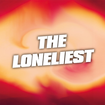 シングル/THE LONELIEST (Instrumental)/Instrumental Melodies Collective