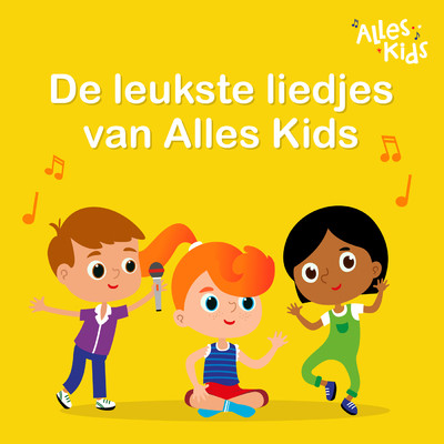 De leukste liedjes van Alles Kids/Various Artists