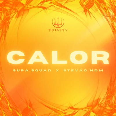 Calor/Supa Squad／Stevao NDM