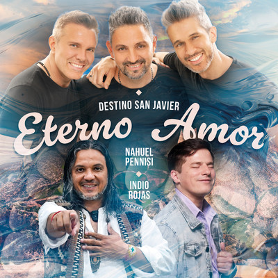 Eterno Amor (En Vivo)/Destino San Javier／Nahuel Pennisi