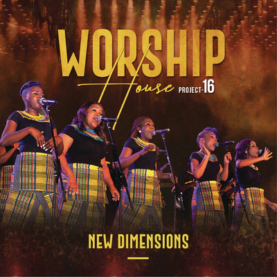 アルバム/Project 16: New Dimensions/Worship House