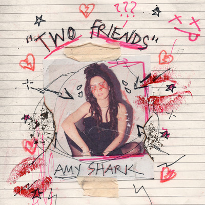 シングル/Two Friends (Explicit)/Amy Shark
