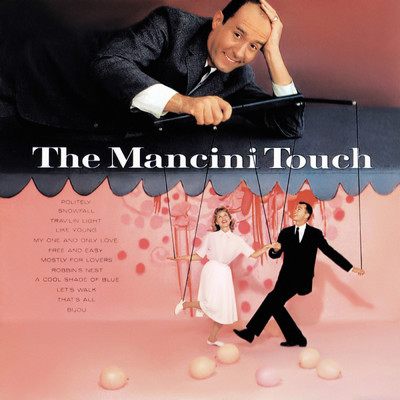 The Mancini Touch/Henry Mancini & His Orchestra