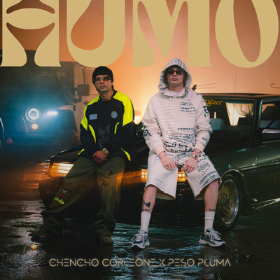 HUMO/Chencho Corleone