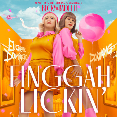 Finggah Lickin' - From ”Becky and Badette”/Eugene Domingo／Pokwang／Cast of Becky and Badette