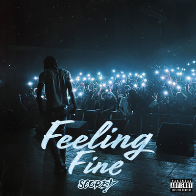 シングル/Feeling Fine (Explicit)/Scorey