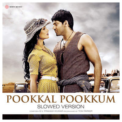 Pookkal Pookkum (Slowed Version)/Tom Parker／G.V. Prakash Kumar／Roop Kumar Rathod／Harini