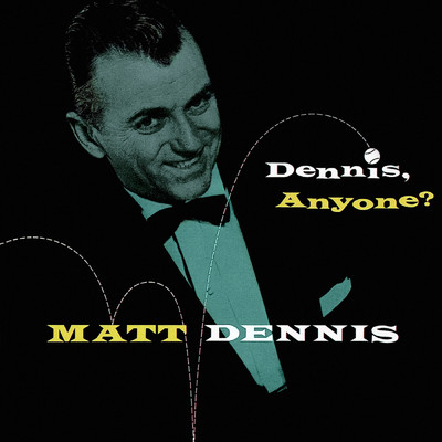That's How Close I Want To Be To You/Matt Dennis