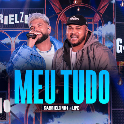 Meu Tudo (Ao Vivo)/Gabrielzinho