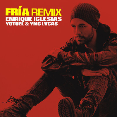 シングル/Fria (Remix)/Enrique Iglesias／Yotuel
