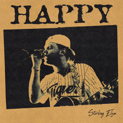 Happy (Explicit)/Sterling Elza