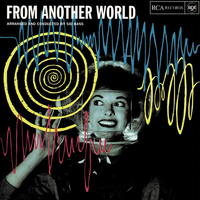 From Another World/Sid Bass And His Orchestra