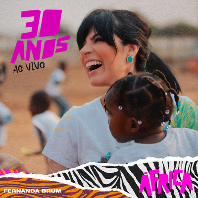 30 Anos na Africa (Ao Vivo)/Fernanda Brum