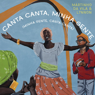 シングル/Canta Canta, Minha Gente (Minha Gente, Canta Canta)/Martinho Da Vila