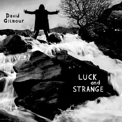 Luck and Strange (original Barn Jam)/David Gilmour