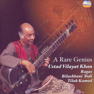 アルバム/A Rare Genius/Ustad Vilayat Khan