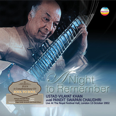 アルバム/A Night to Remember (Live At The Royal Festival Hall, London, 13th October, 2002)/Ustad Vilayat Khan