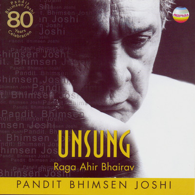 Raga: Ahir Bhairav Aalap/Pandit Bhimsen Joshi