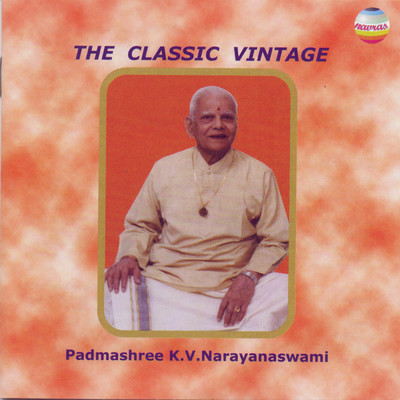 アルバム/The Classical Vintage: Raga Shankarabaranam/K. V. Narayanaswami