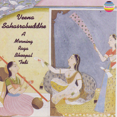 Raga Bhoopal Todi (Khyal in Vilambit Teental)/Veena Sahasrabuddhe