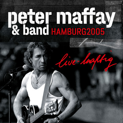 Gib die Liebe nicht auf (live-haftig Hamburg 2005)/Peter Maffay