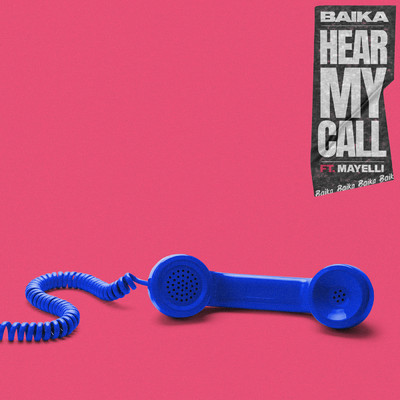 Hear My Call feat.Mayelli/Baika