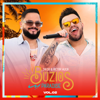 アルバム/Buzios Paradise Vol. 02 (Ao Vivo)/Diego & Victor Hugo