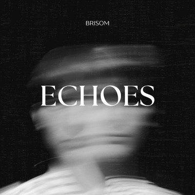 アルバム/ECHOES/BRISOM