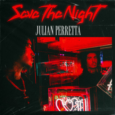 シングル/Save The Night/Julian Perretta