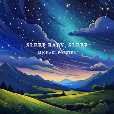 シングル/Sleep Baby, Sleep/Michael Forster