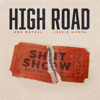 High Road (Explicit)/Koe Wetzel／Jessie Murph