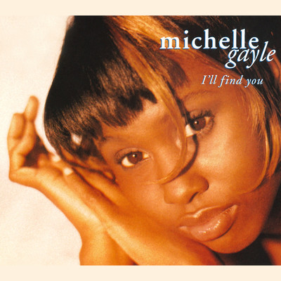 シングル/I'll Find You (Radio Edit)/Michelle Gayle