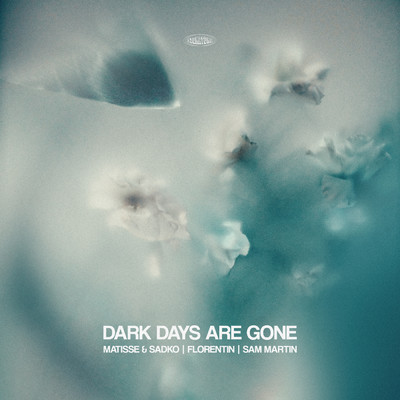 Dark Days Are Gone (Extended Mix) feat.Sam Martin/Matisse & Sadko