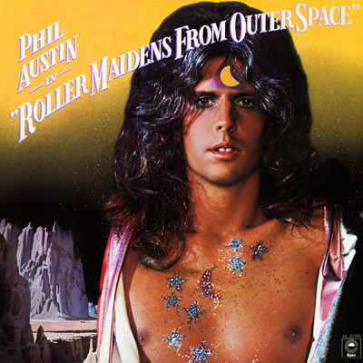 Roller Maidens From Outer Space/Phil Austin