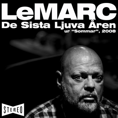 シングル/De sista ljuva aren (ur ”Sommar”, 2008)/Peter LeMarc